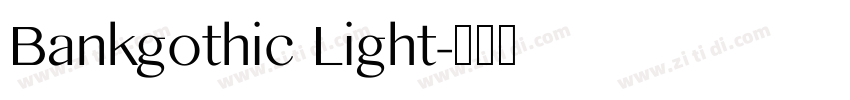Bankgothic Light字体转换